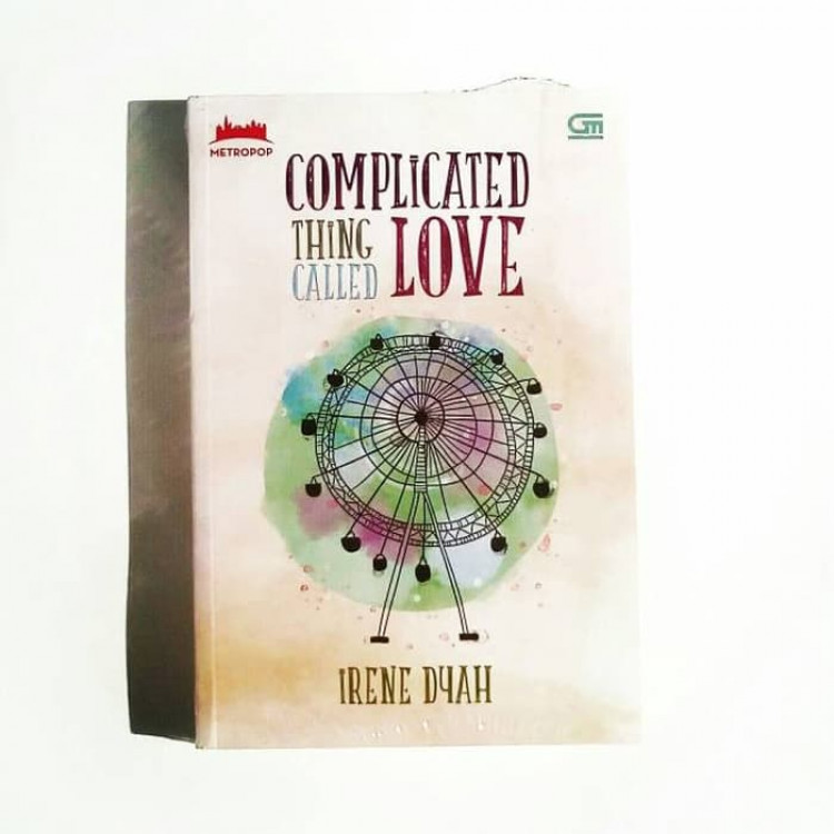 [BOOK REVIEW] COMPLICATED THING CALLED LOVE BY IRENE DYAH
